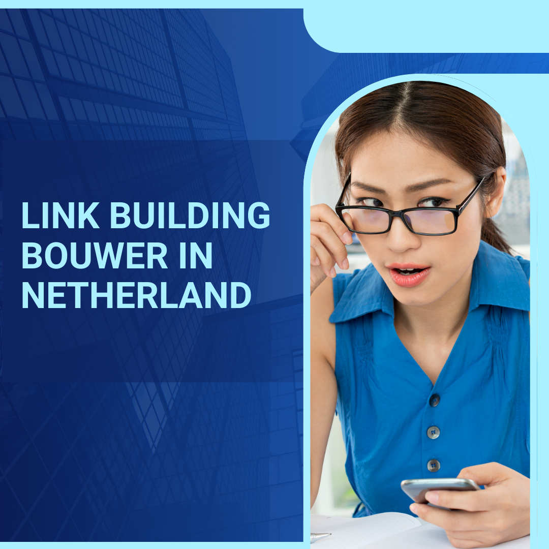 Link building bouwer in Netherland