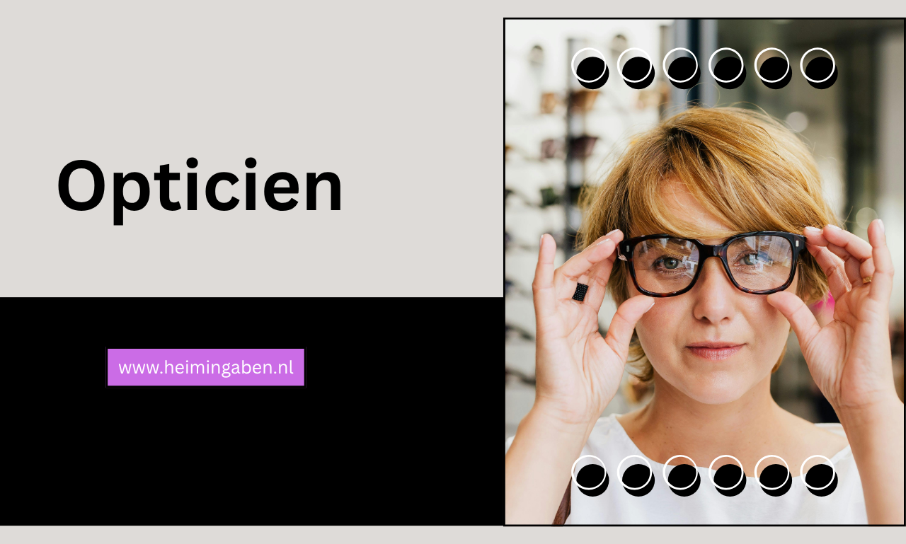 Opticien Kiezen: De Complete Gids voor Gezonde Ogen en Perfect Zicht