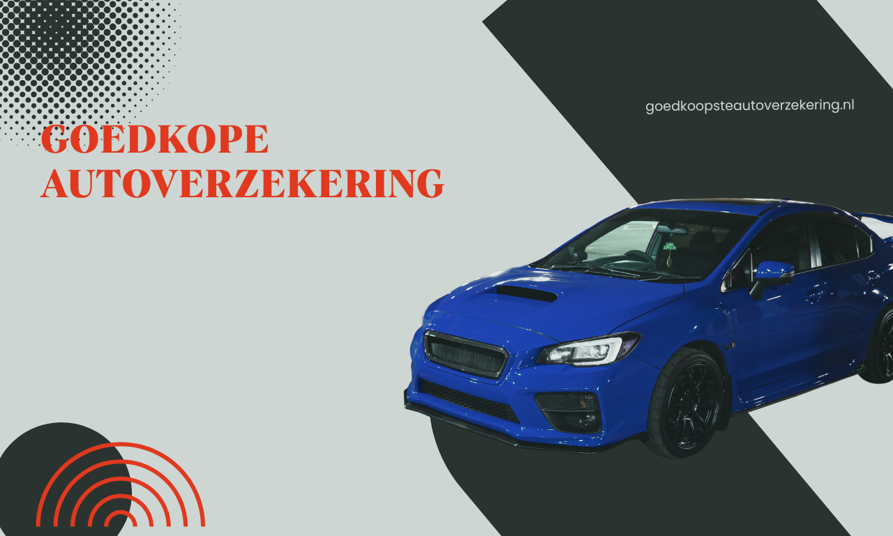 Goedkope Autoverzekering: Zo Houd Je Meer Geld Over Zonder Minder Zekerheid