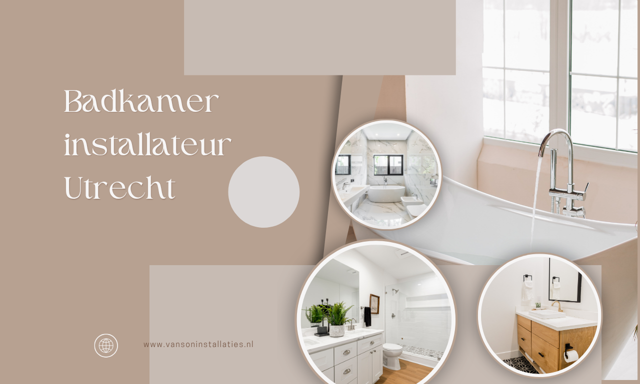 Badkamer installateur Utrecht